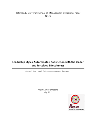 Pdf Leadership Styles Subordinates Satisfaction With The Leader And Perceived Effectiveness A Study In A Nepali Telecommunications Company