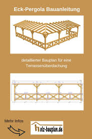 Terrassenuberdachung Selber Bauen Pergola Bauen Sofort Download Individuell Erstellt Hol Terrassenuberdachung Selber Bauen Holz Bauplan Garage Selber Bauen