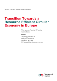 Pdf Transition Towards A Resource Efficient Circular Economy In Europe Policy Lessons From The Eu And The Member States