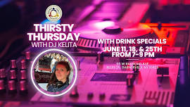Thirsty Thursday with DJ KeLiTa