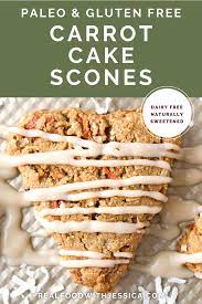 Paleo Carrot Cake Scones Recipe In 2021 Gluten Free Recipes Easy Paleo Carrot Cake Paleo Recipes Breakfast