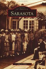 Sarasota Images Of America By Amy A Elder Sarasota Sarasota Fl Sarasota County