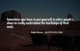 Top 42 Put Yourself In Their Shoes Quotes Famous Quotes Sayings About Put Yourself In Their Shoes