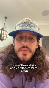 we can't keep playin chicken with eachothers needs…