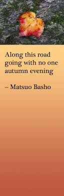 Along This Road Going With No One Autumn Evening Matsuo Basho Haiku Poems Haiku Poetry Haiku