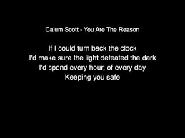 Lagu 'you are the reason' yang dinyanyikan calum scott sangat dikenal di indonesia. Calum Scott You Are The Reason Lyrics Live From Abbey Road Studios Youtube