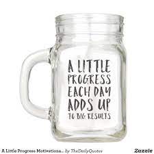 A Little Progress Motivational Quote Mason Jar Zazzle Com In 2021 Positivity Project Motivation Mason Jars