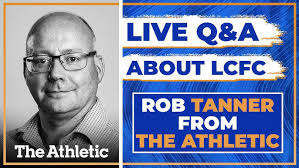 LIVE Q&A WITH ROB TANNER ON LCFC!!!