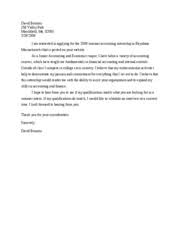 Therefore, you have to craft it in a way to impress the recruiter enough to review your resume and call you for an interview. Sample Of Internship Cover Letter For Accounting