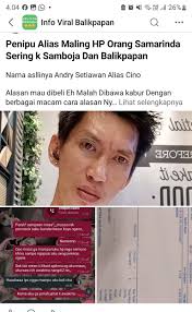 4.04 中曲屯 Info Viral Balikpapan 26% … Penipu Alias Maling HP Orang Samarinda  Sering k Samboja Dan Balikpapan Nama asllinya Andry Setiawan Alias Cino  Alasan mau dibeli Eh Malah Dibawa kabur Dengan