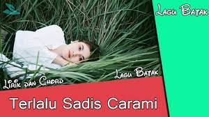 Lirik Dan Chord Terlalu Sadis Carami Hobasta Trio Lagu Batak Youtube