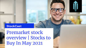 Commission charged for buying pink sheets/otcbb/stocks priced under $1. Stockcast Premarket Stock Overview 5 18 2021 Stocks To Buy In May 2021