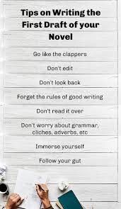 Once you complete your own rough draft, you will want to engage in a revision and. Writing The First Draft Of Your Novel