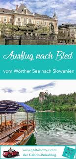 Ausflug Vom Worther See Zum Bleder See Ausflug Karnten Urlaub Europa Reisen