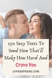 Check these sexy, hot and naughty texts messages for you to use. 150 Hot Cute Flirty Text Messages To Seduce Your Partner Tonight Lover Sphere
