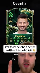 Is Cesinha Evolution FC 24 the Ultimate Card