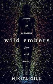 Good witch of the north. Wild Embers Poems Of Rebellion Fire And Beauty By Nikita Gill