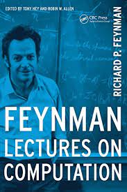 If you think you understand quantum mechanics then you don't understand quantum mechanics ~ richard feynman the world is ready to step into the new era of quantum computing. Feynman Lectures On Computation Frontiers In Physics English Edition Ebook Feynman Richard P Amazon De Kindle Shop