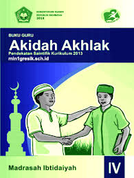 Dalam blog ini juga saya sediakan banyak administrasi sekolah lengkap untuk sd mi smp mts dan sma smk ma baik yang. Buku Guru Mata Pelajaran Akidah Akhlak Kelas 4 Madrasah Ibtidaiyah Mi Pendekatan Saintifik Kurikulum 2013 Edisi Tahun 2014 Min 1 Gresik