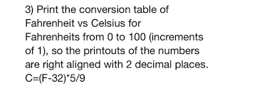 Solved 3 Print The Conversion Table Of Fahrenheit Vs Cel