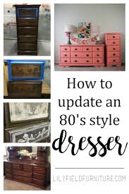 Updating A Dresser From The 80 S In A Few Simple Steps Lily Field Co Bedroom Furniture Makeover Furniture Makeover Antiquing Furniture Diy