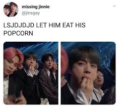 That Is Exactly How I Look When I Eat Popcorn Actually When I Eat Anything Seokjin Bts Bts Memes Bts Boys