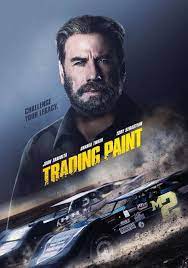 Cine Para Todos Los Gustos Trailer Trading Paint 2019 John Travolta Shania Twain John Travolta Tam Film Izleme