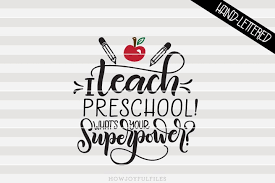 Download I Teach Preschool Whats Your Superpower Svg File Howjoyful Studio