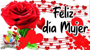 Feliz día de la mujer 2021🌹 Feliz día de la mujer frases hermosas Para ti  🌹Feliz 8 de marzo - YouTube