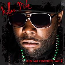 Killer Mike Chronicles by Killer Mike