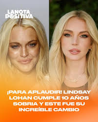 ✨ Lindsay Lohan celebra 10 años sobria y una nueva versión de sí misma A  sus 39 años, la actriz dejó atrás los escándalos, las adicciones y las  detenciones que marcaron su