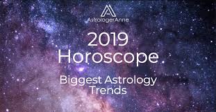 2019 horoscope major trends affecting all zodiac signs