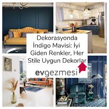 Dekorasyonda Indigo Mavisi Iyi Giden Renkler Her Stile Uygun Dekorlar Ev Gezmesi 2020 Ev Dekoru Dekor Renkler