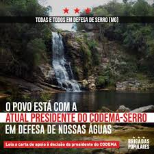 O povo está com a atual presidente do CODEMA-Serro em defesa do município  de Serro