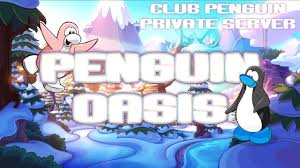 We are now going to allow public testing. Penguin Oasis A Cpps Youtube