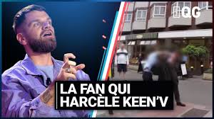 Ce « petit provinciale » qui est venu à la conquête de la france a fait ses preuves. La Fan Qui Gache La Vie De Keen V Youtube