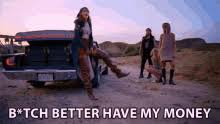 Bitch Better Have My Money Gifs Tenor You better have my money by jnr_jinx more memes. bitch better have my money gifs tenor