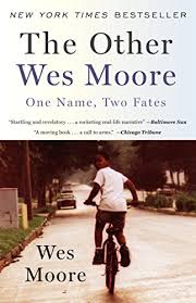 The Other Wes Moore One Name Two Fates See More