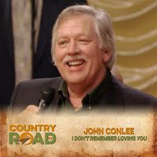 A man driven insane by his love's unfaithfulness sounds like the plot to a  movie, but in fact, it is the theme of John Conlee's "I Don't Remember  Loving You." Perhaps the man in the song is insane or ...