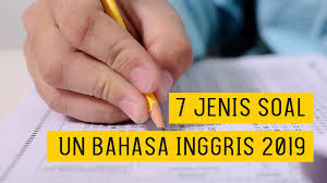 Maybe you would like to learn more about one of these? 7 Jenis Soal Ujian Nasional Unbk Bahasa Inggris Untuk Sma