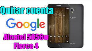 You can also follow me on these social networks! Como Quitar La Cuenta De Google Al Alcatel 5056w Alcatel Fierce 4 Youtube
