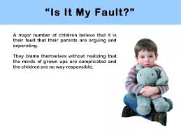 This Photo Was Taken From A Slideshow About How A Child Can Be Psychologically Affected By A Divorce Many Children Will Divorce Divorce Advice Is It My Fault