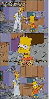 Enjoy our dental quotes collection by famous authors, actors and comedians. My Favorite Bart Simpson Quote Dental Fun Simpsons Quotes Dental Humor