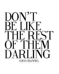 Whimsical, graphic and fun quotes. Don T Be Like The Rest Of Them Darling Coco Chanel Wall Art Gallery Wall Art Wall Print Inspirational Quote Chanel Wall Art Wall Prints Art Gallery Wall
