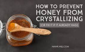 How To Prevent Honey From Crystallizing Or Fix Aready Crystallized Honey Hawk Hill