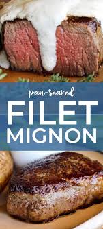 Perfect Pan Seared Filet Mignon Beef Dinner Veal Recipes Slow Cooker Italian Beef