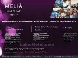 Lowongan kerja di dki jakarta juli 2021 temukan loker terbaru yang sesuai dengan lokasi, pendidikan, dan minat anda. Melia Makassar Loker Lowongan Kerja Hotel