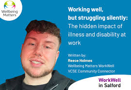 Working well, but struggling silently: The hidden impact of illness and  disability at work