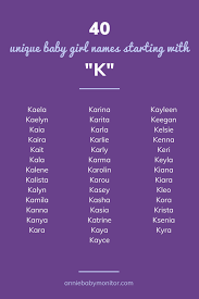Choosing the perfect name for your baby boy can be a challenge. 40 Unique Baby Girl Names Starting With K Annie Baby Monitor