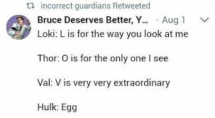 L Is For The Way You Look At Me Egg Same Hulk Marvel Funny